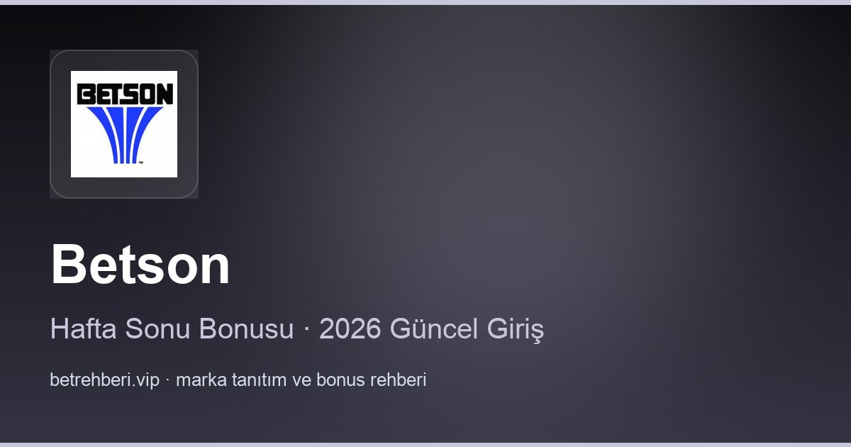 Betson deneme bonusu ve giriş rehberi