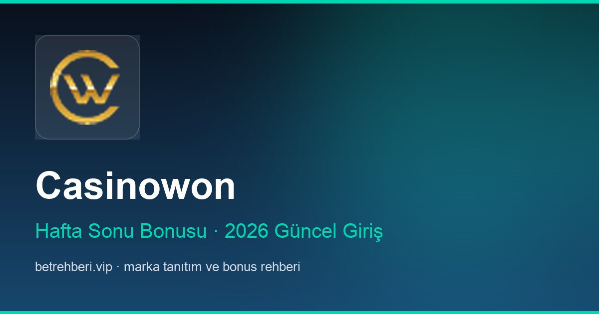 Casinowon deneme bonusu ve giriş rehberi