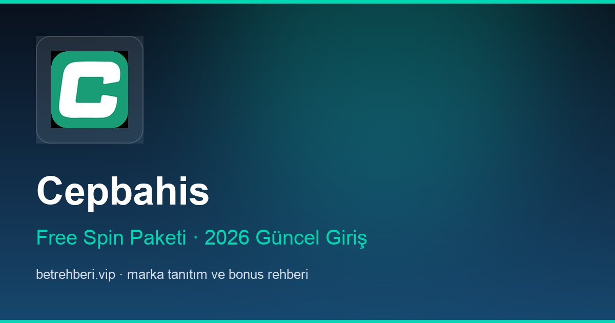Cepbahis deneme bonusu ve giriş rehberi