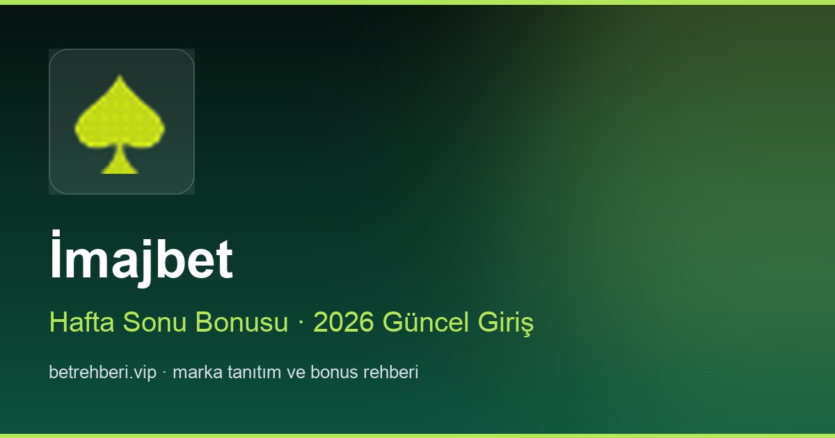 İmajbet deneme bonusu ve giriş rehberi