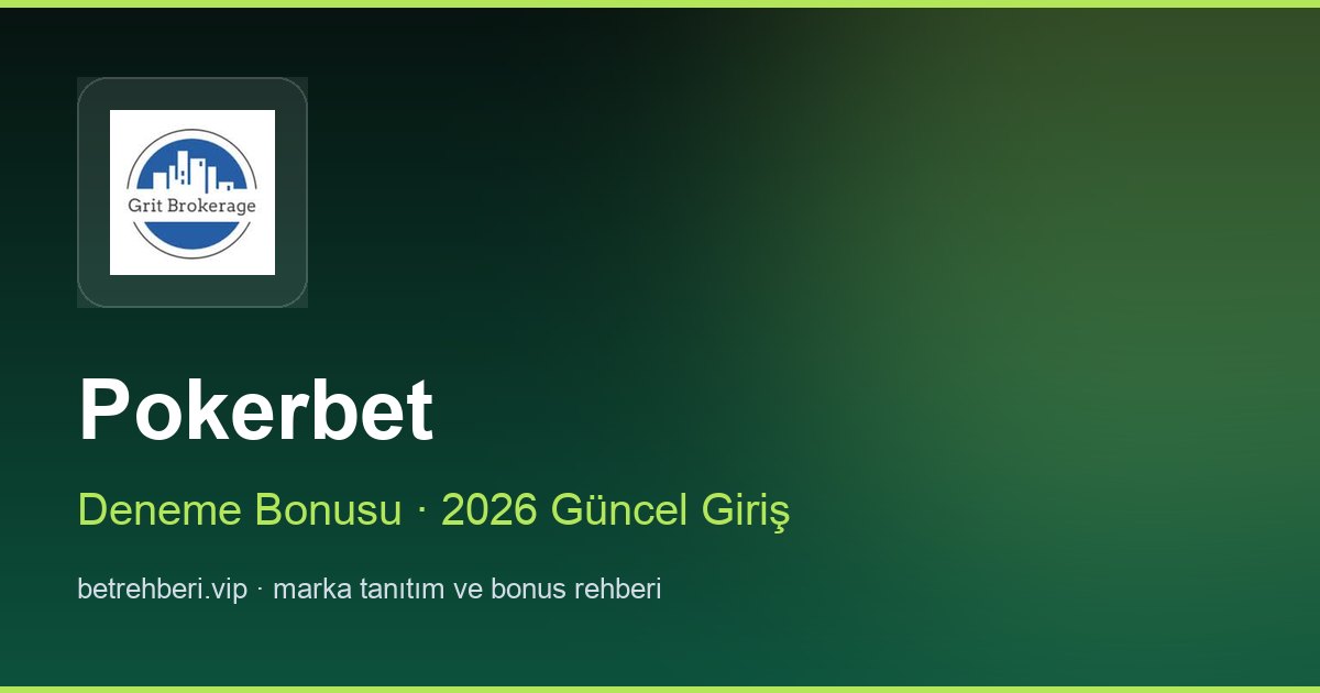 Pokerbet deneme bonusu ve giriş rehberi
