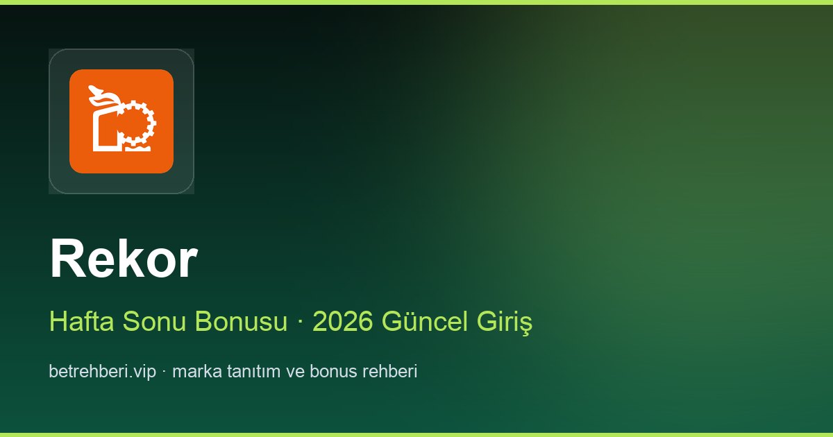 Rekor deneme bonusu ve giriş rehberi
